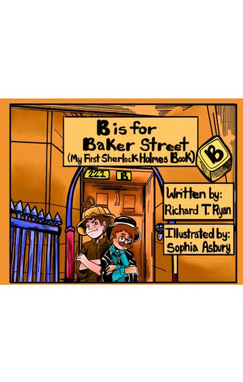 B is for Baker Street - My First Sherlock Holmes Book