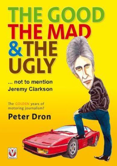 The Good, the Mad and the Ugly ... Not to Mention Jeremy Clarkson