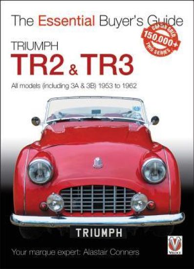 Triumph Tr2, & Tr3 - All Models (Including 3a & 3b) 1953 to 1962
