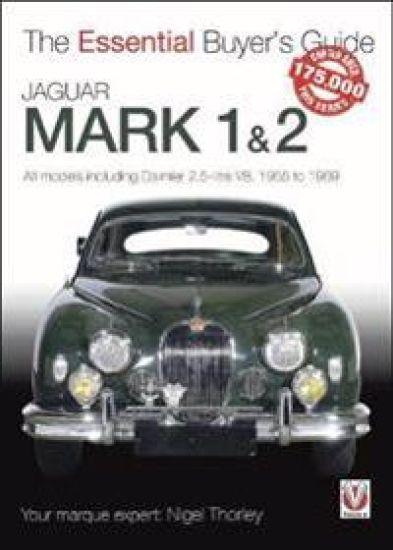 Jaguar Mark 1 & 2 (All Models Including Daimler 2.5-Litre V8) 1955 to 1969