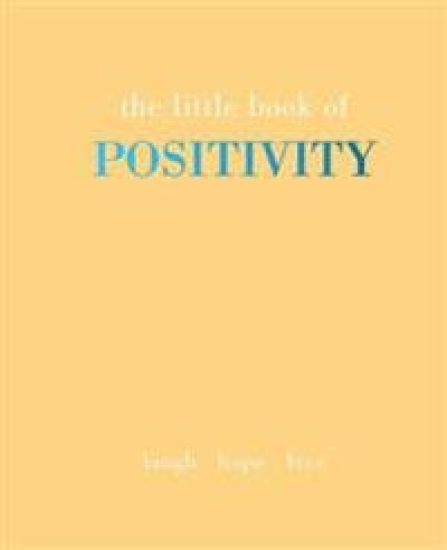 The Little Book of Positivity