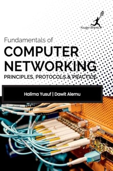 Fundamentals of Computer Networking: Principles Protocols and Practice