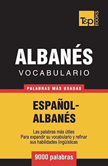 Vocabulario Espa?ol-Alban?s - 9000 palabras m?s usadas