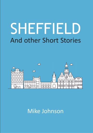 Sheffield: And other Short Stories