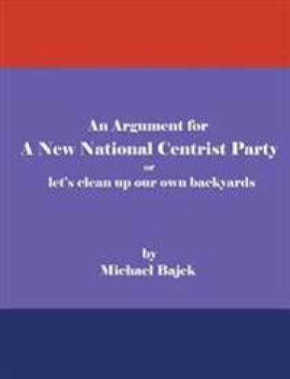 An Argument for a New National Centrist Party