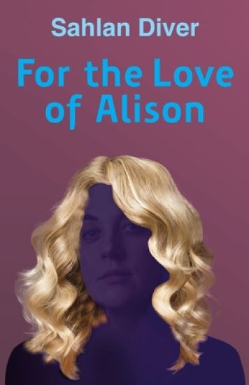 For The Love Of Alison