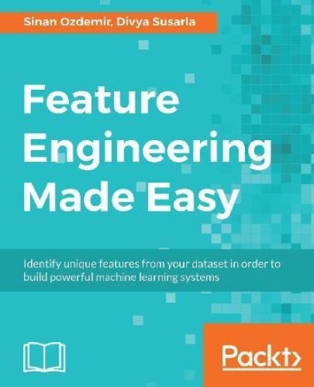 Feature Engineering Made Easy
