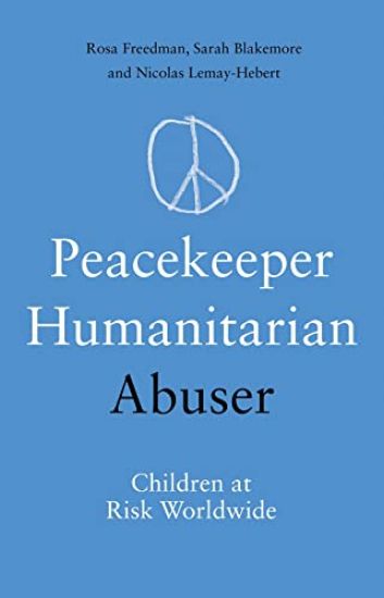 Peacekeeper, Humanitarian, Abuser