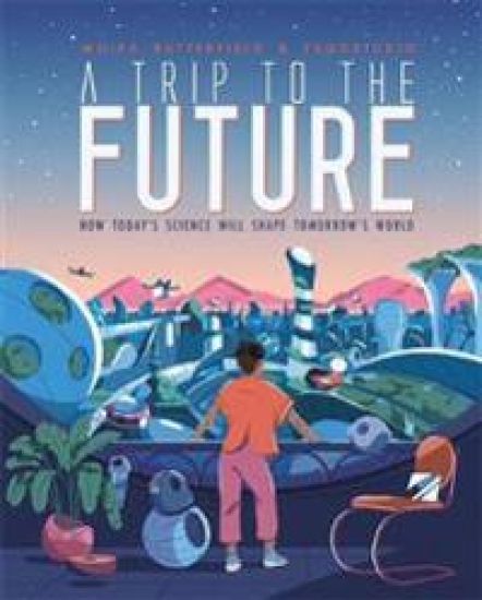 A Trip to the Future