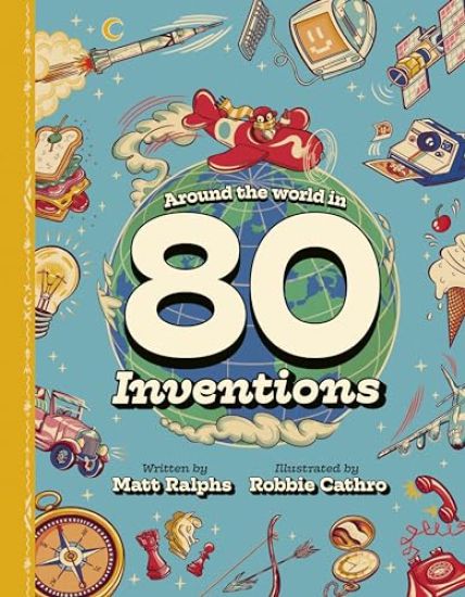 Around the World in 80 Inventions