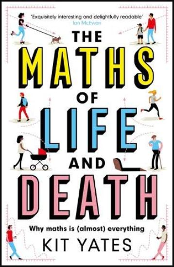 Maths of Life and Death