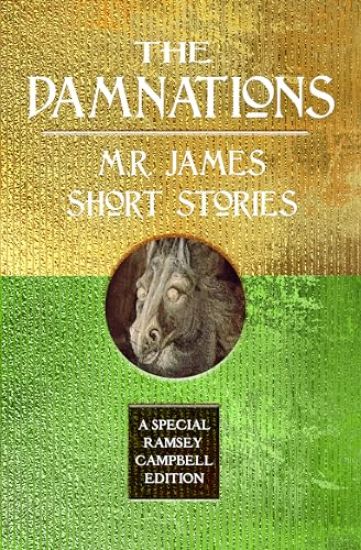 The Damnations: M.R. James Short Stories
