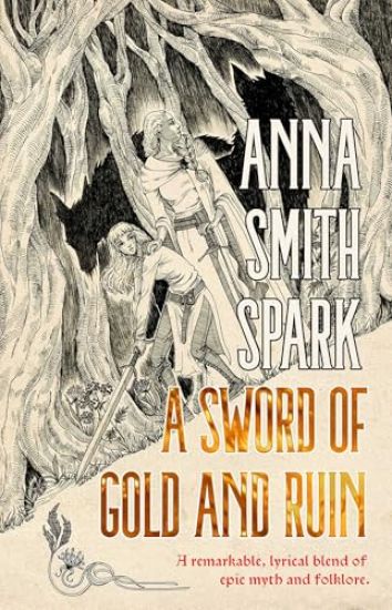 A Sword of Gold and Ruin