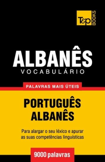 Vocabul?rio Portugu?s-Alban?s - 9000 palavras mais ?teis
