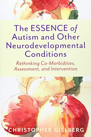 The ESSENCE of Autism and Other Neurodevelopmental Conditions