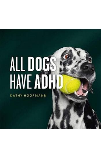 All Dogs Have ADHD