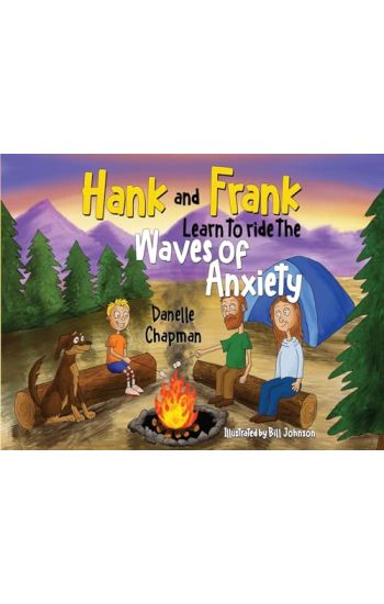 Hank and Frank Learn to ride the Waves of Anxiety