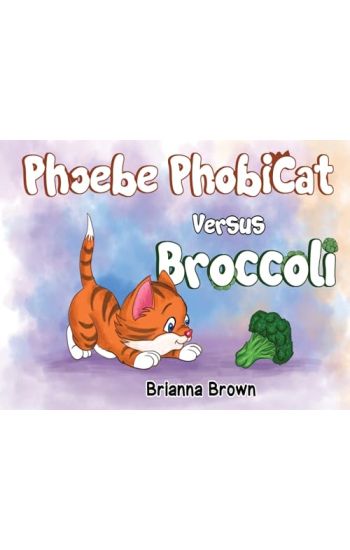 Phoebe PhobiCat Versus Broccoli
