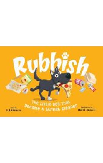 Rubbish: The Little Dog That Became A Street Cleaner