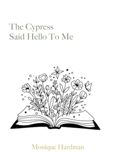 The Cypress Said Hello to Me