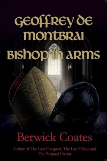 Geoffrey de Montbrai, Bishop in Arms