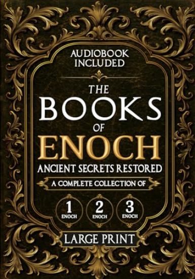 The Books of Enoch, Ancient Secrets Restored