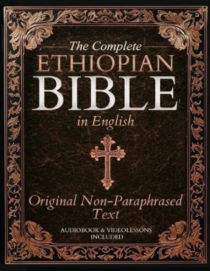 The Complete Ethiopian Bible in English - Original Non-Paraphrased Text
