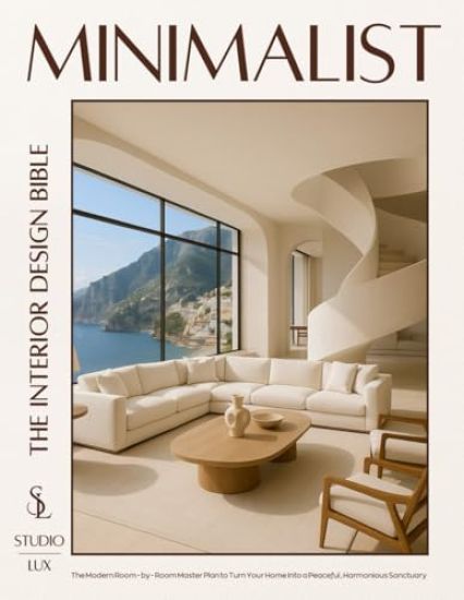 Minimalist - The Interior Design Bible
