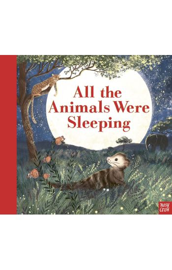 All the Animals Were Sleeping