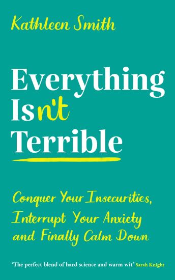 Everything Isn’t Terrible