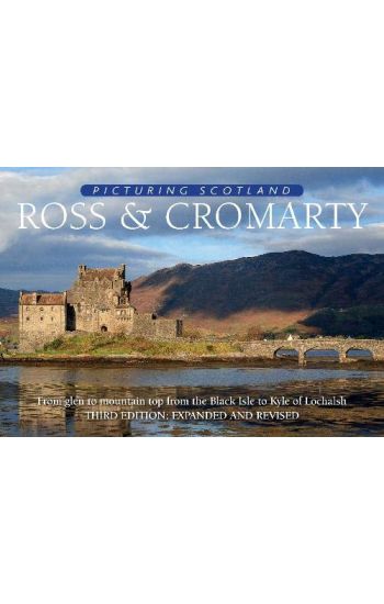 Ross & Cromarty: Picturing Scotland