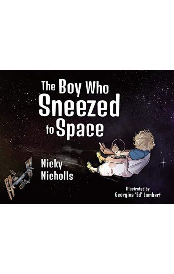 The Boy Who Sneezed To Space