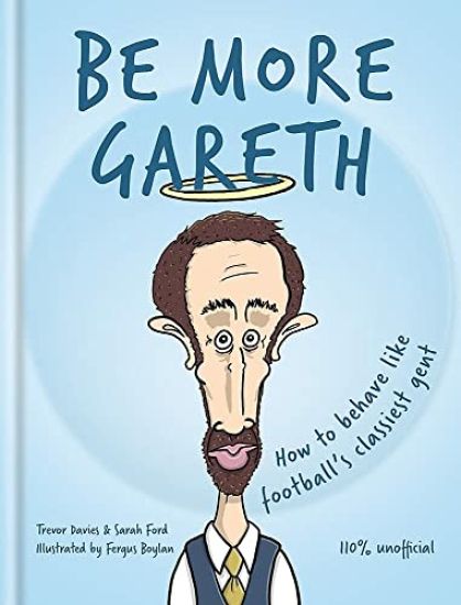Be More Gareth