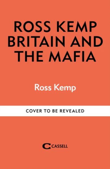 Ross Kemp: Mafia and Britain