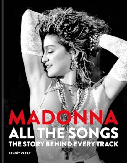 Madonna: All The Songs