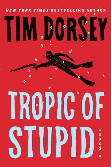 Tropic of Stupid (A Serge Storms Adventure # 23)