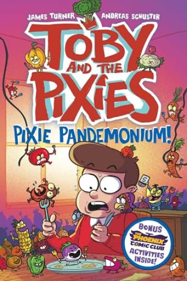 Toby and the Pixies: Pixie Pandemonium (a Phoenix Comic Book)