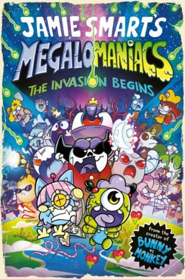 Megalomaniacs: The Invasion Begins! (a Phoenix Comic Book, from the million-selling Jamie Smart, Illustrator of the Year)