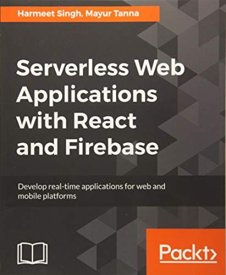 Serverless Web Applications with React and Firebase