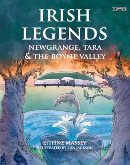 Irish Legends: Newgrange, Tara & the Boyne Valley