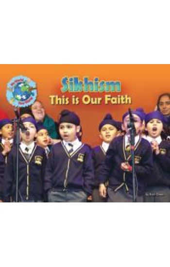 Sikhism, This is our Faith