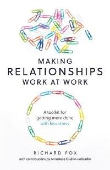 Making Relationships Work at Work