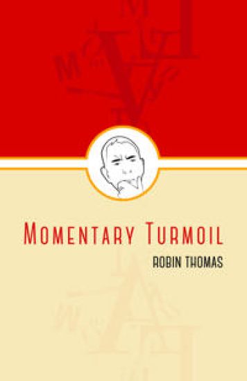 Momentary Turmoil