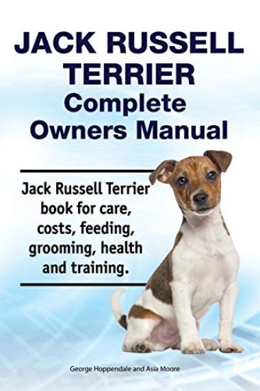 Jack Russell Terrier Complete Owners Manual. Jack Russell Terrier book for care, costs, feeding, grooming, health and training.