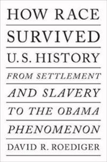 How Race Survived US History