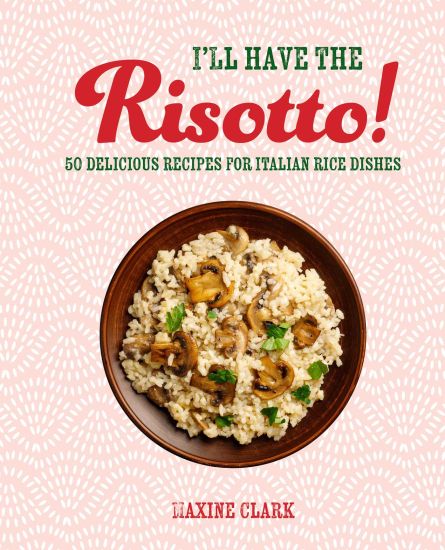 I'll Have the Risotto!