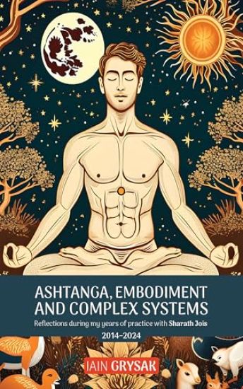 Ashtanga, Embodiment and Complex Systems