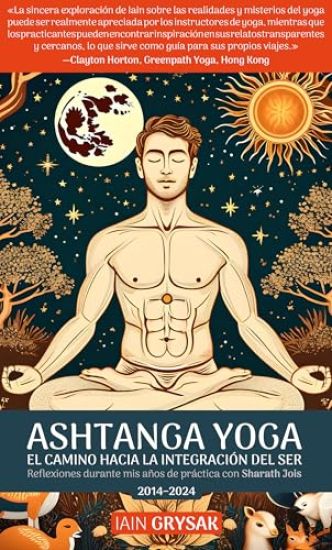 Ashtanga yoga, el camino hacia la integración del ser