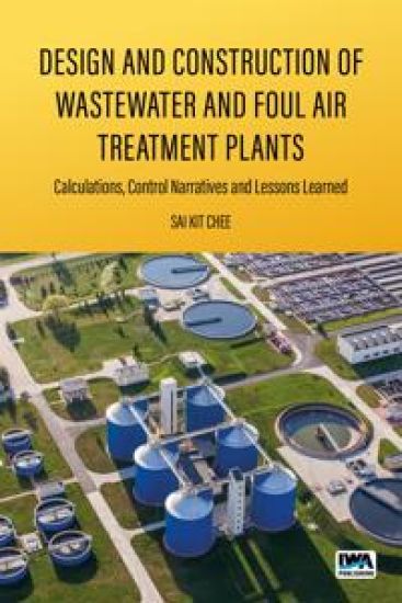 Design and Construction of Wastewater and Foul Air Treatment Plants