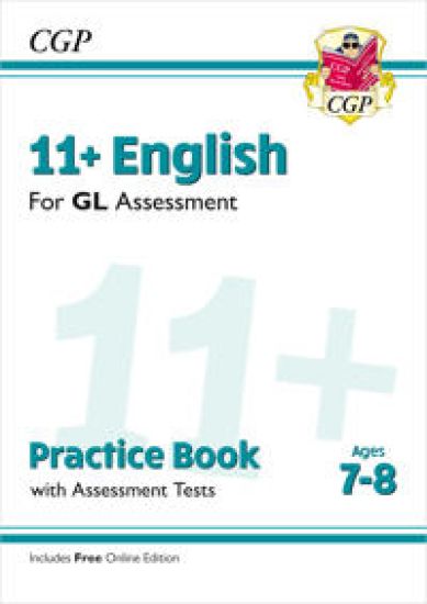 11+ GL English Practice BookAssessment Tests - Ages 7-8 (with Online Edition)